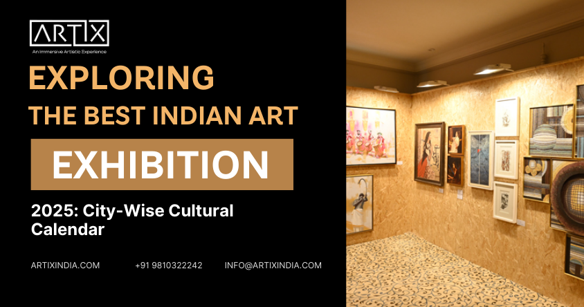 Exploring the Best Indian Art Exhibitions 2025: City-Wise Cultural Calendar